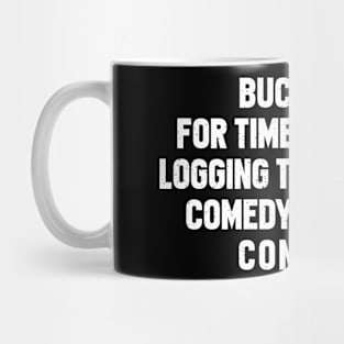 Logging Truck Driver Comedy on Cruise Control! Mug